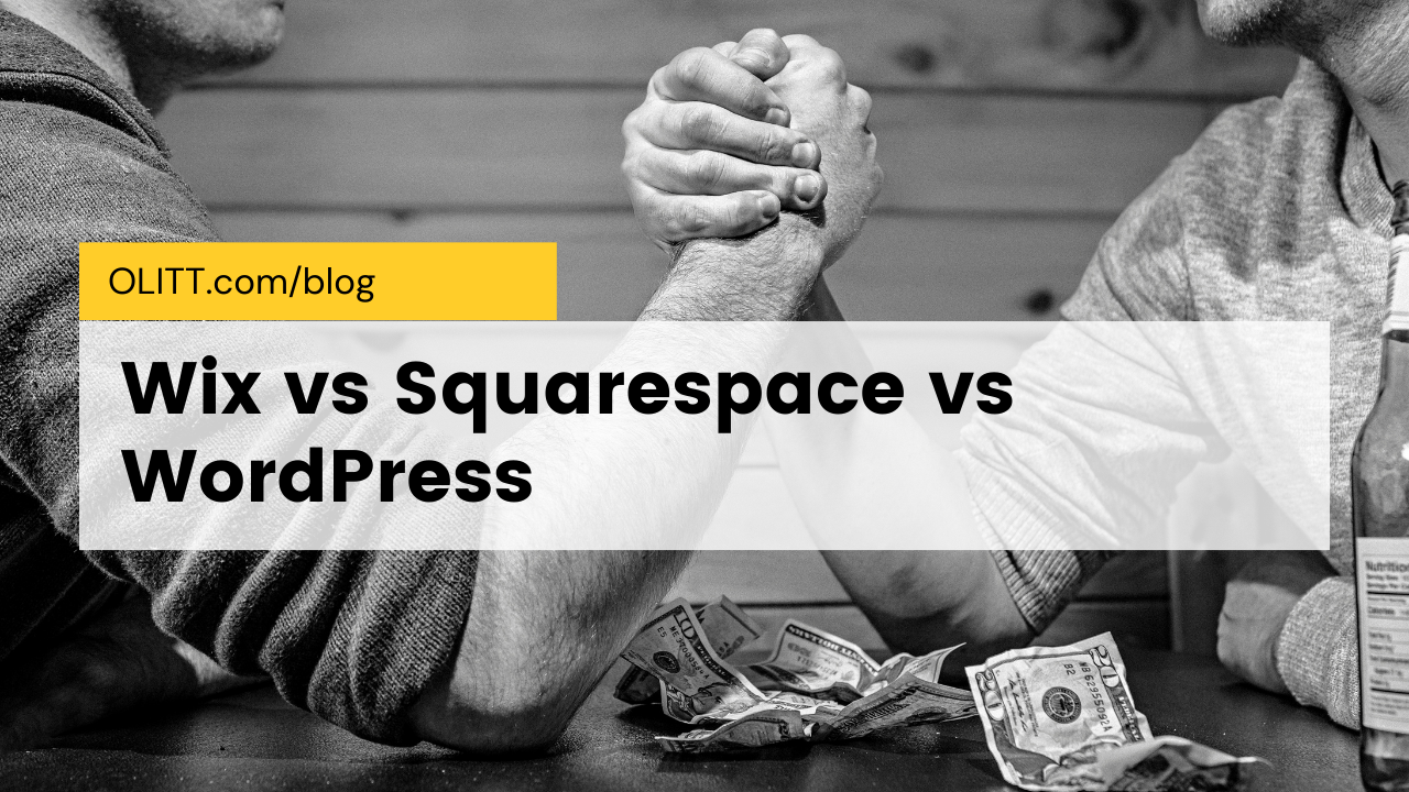 Wix vs Squarespace vs WordPress