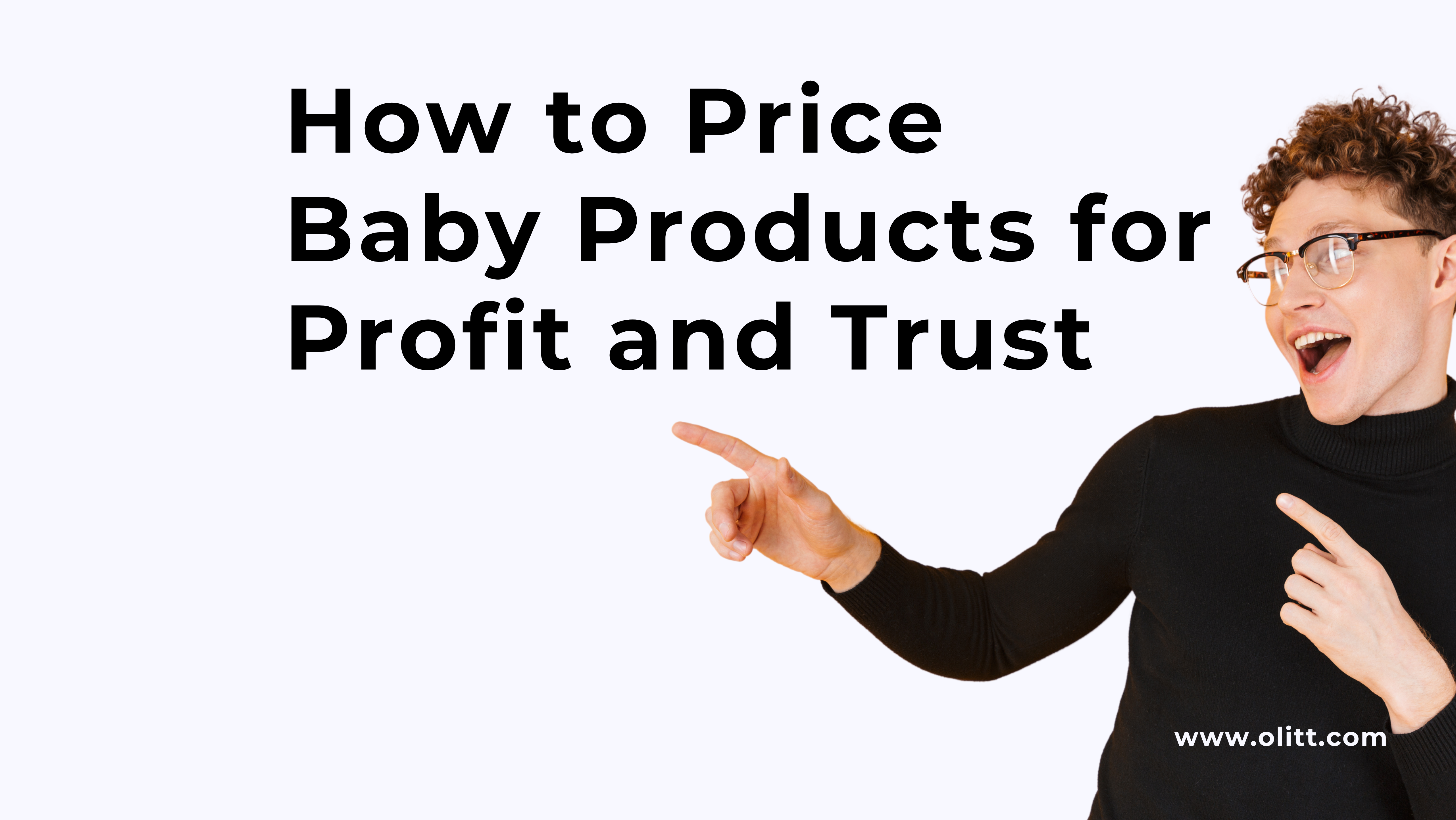 How to Price Baby Products for Profit and Trust